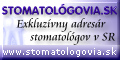 STOMATOL�GOVIA.SK - mapov� katal�g stomatol�gov/zub�rov. (www.stomatologovia.sk)